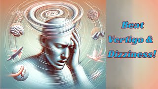 Unraveling Vertigo amp Dizziness Surprising Causes amp Easy Solutions [upl. by Acisseg252]