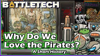 BattleTech Why Do We Love The Periphery Pirates [upl. by Underwood]