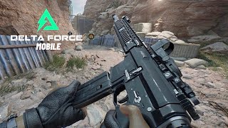 DELTA FORCE Mobile Gameplay First Look [upl. by Nuahc]