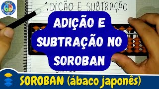 Como fazer ADIÇÃO e SUBTRAÇÃO no SOROBAN [upl. by Xyno]