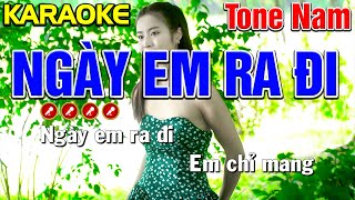 ✔ NGÀY EM RA ĐI Karaoke Tone Nam  Mai Phạm [upl. by Yreffej]