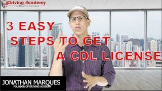 3 Easy Steps To Get A CDL  Driving Academy [upl. by Trawets]