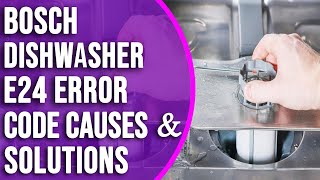 Bosch Dishwasher E24 Error Code Understanding Troubleshooting and Resolving Resolve the Error [upl. by Akirre170]