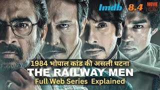 The Railway Men Real Story of Bhopal Gas Kaand  Movie Explained In Hindi  summarized hindi [upl. by Nissie]