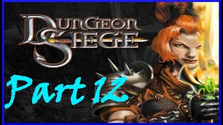 Dungeon Siege Part 12 Worthless Dungeon [upl. by Enelrihs]