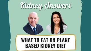 What to eat on a plant based kidney diet [upl. by Fredkin]