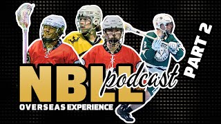 NBLL podcast  NBLL 2024  OVERSEAS EXPERIENCE  part 2 [upl. by Olonam]