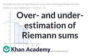 Over and underestimation of Riemann sums  AP Calculus AB  Khan Academy [upl. by Rollo]