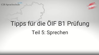 Teil 5  Sprechen  Tipps für die ÖIF B1 Integrationsprüfung [upl. by Anomahs472]