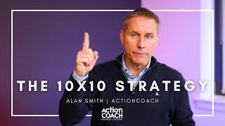 ActionCoach  The 10 x 10 Strategy [upl. by Celik]