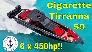 Cigarette Tirranna 59 Review  2700hp [upl. by Wolk]