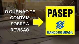 Revisão do PASEP e o que não te contaram [upl. by Silloc]