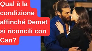 Qual è la condizione affinché Demet si riconcili con Can [upl. by Eckart]