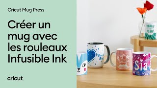 Mug Press  comment personnaliser un Mug avec les rouleaux Infusible Ink [upl. by Arraek]