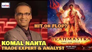 Brahmastra BUDGET vs BOX OFFICE COLLECTION  Komal Nahta REACTION  Ranbir Kapoor  Hit or Flop [upl. by Kcin237]