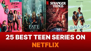 25 Best teen series on netflix  Netflix  Best Web Series netflix teenseries webseries top25 [upl. by Wengert]