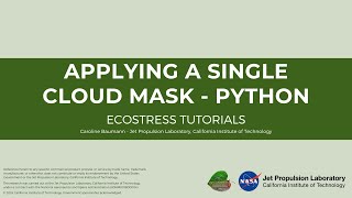 Applying a Single Cloud Mask – Python – ECOSTRESS Tutorials [upl. by Ettesoj]