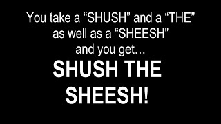 And you get… Shush The Sheesh davemadsports sound effect [upl. by Haidabej]