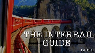 HOW TO INTERRAIL  The Ultimate Interrail Guide  Part 2 [upl. by Cheng]