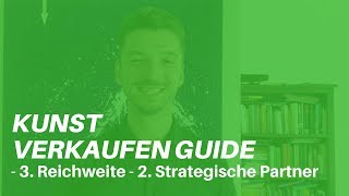 Kunst Verkaufen Guide  3 Reichweite  2 Strategische Partnerschaften [upl. by Virgilio]