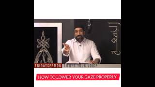 HOW TO LOWER YOUR GAZE PROPERLY  NOUMAN ALI KHAN  islamicreminder noumanalikhan nak quran [upl. by Janela413]