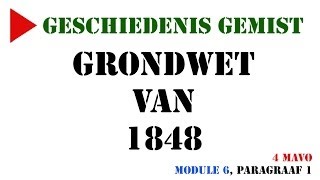 4 mavo  Grondwet van 1848 MeMo 2009 Module 6 paragraaf 1  Geschiedenis Gemist [upl. by Erret545]