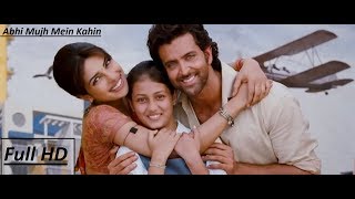 Agneepath  Abhi Mujh Mein Kahinsonu nigamHD Song Hrithik Roshan Priyanka Chopra Sanjay Dutt [upl. by Drape]