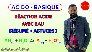 AcidoBasique Réaction Acide avec Eau  résumé  astuces  avec Prof Noureddine [upl. by Kev]