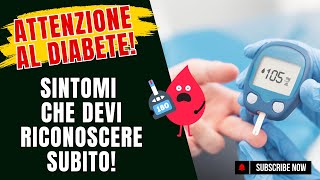 Sintomi del Diabete che Devi Conoscere Subito [upl. by Ysset]