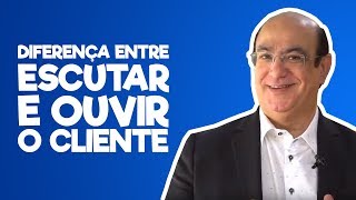 DIFERENÇA ENTRE ESCUTAR E OUVIR SEU CLIENTE  Edvaldo Nunes [upl. by Kostman]