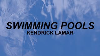 Kendrick Lamar  Swimming Pools lyrics  swimming pool full of liquor then you dive in  tiktok [upl. by Ardnola910]