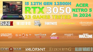 Acer Nitro 5  i5 12th Gen RTX 3050  Test in 23 Games in 2024 [upl. by Eidnyl]