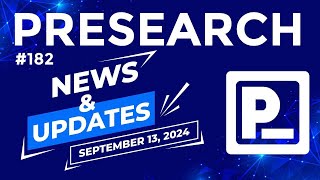 Presearch News amp Updates 182 [upl. by Morril]