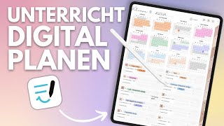 Digitaler Unterrichtsplaner  Unterricht digital auf dem Tablet planen 👩🏼‍💻 [upl. by Krein31]