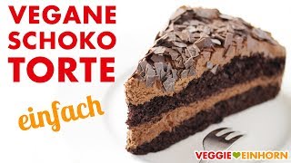 Einfache Vegane Schokotorte  Schokoladentorte backen  Veganes Schoko Torten Rezept [upl. by Aneehsal]