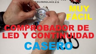 Comprobador de LED y continuidad casero Muy Fácil 069 [upl. by Ayahsey736]