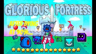 GLORIOUS FORTRESS 100 After a 90 death beating Strange Gauntlet and my new challenges Gd 22 [upl. by Kere]