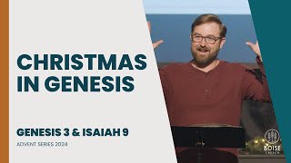 Christmas in Genesis  Genesis 3 amp Isaiah 9 [upl. by Cleo]