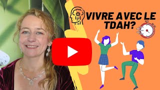 👍 Mes Astuces pour vivre Heureux avec le TDAH  👍🕺🕺 [upl. by Sisson]