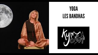 LES BANDHAS EN YOGA [upl. by Siocnarf122]