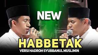 NEW HABBETAK X ALA BALI VERSI HADROH SYUBBANUL MUSLIMIN  ABAN FEAT GUS WAFIE [upl. by Itsyrc174]