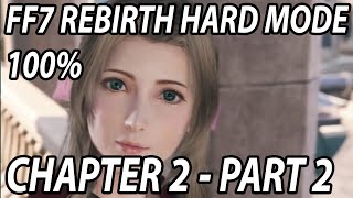 FF7 Rebirth Hard Mode 100  Chapter 2 Part 25 [upl. by Thorne]