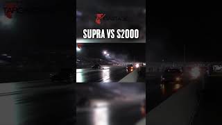 Supra vs 2JZ S2000 Drag Racing targastage [upl. by Aneet]