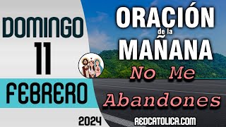 Oracion de la Mañana De Hoy Domingo 11 de Febrero  Salmo 109 Tiempo De Orar [upl. by Rowney]