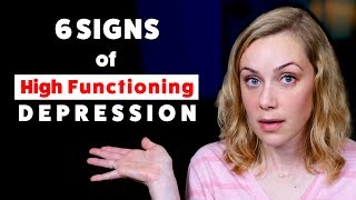 The 6 Signs of High Functioning Depression  Kati Morton [upl. by Novoj]