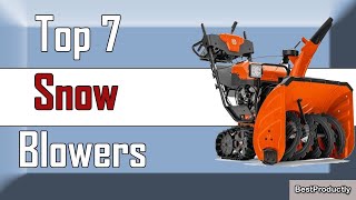 ✅ 7 Best Snow Blowers New Model 2022 [upl. by Mills]