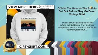 Official The Beer Vs The Buffalo Get Out Before They Go Down Vintage Shirt [upl. by Em]