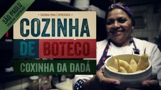 Cozinha de Boteco SP 1  Coxinha da Dadá Z Carniceria [upl. by Naujej]