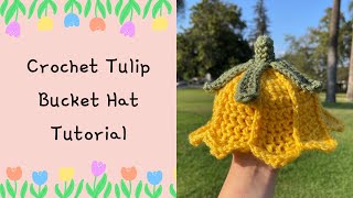 CROCHET TULIP BUCKET HAT TUTORIAL  BABY SIZE [upl. by Eissirc905]