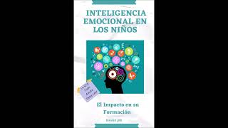 Inteligencia Emocional en los niños Audiolibro [upl. by Ellenwahs]